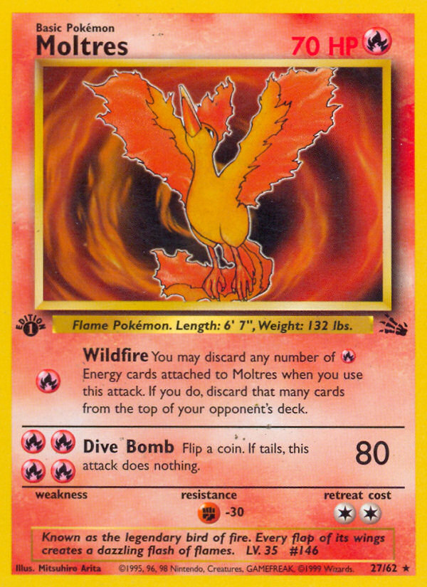 Moltres - 70 HP - Fire - Wildfire [Fire]: You may discard any number of Fire Energy cards attached to Moltres when you use this attack. If you do, discard that many cards from the top of your opponent's deck. - Dive Bomb [FireFireFireFire] 80: Flip a coin. If tails, this attack does nothing.