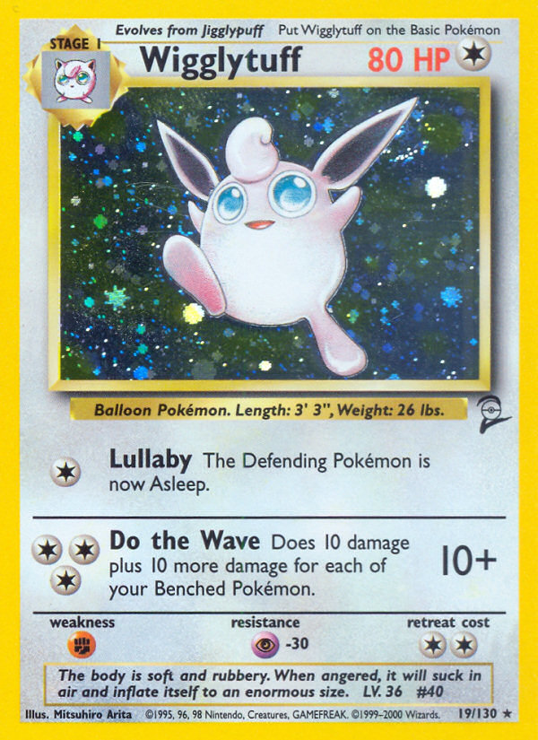 Wigglytuff - 80 HP - Colorless - Lullaby [Colorless]: The Defending Pokémon is now Asleep. - Do the Wave [ColorlessColorlessColorless] 10+: Does 10 damage plus 10 more damage for each of your Benched Pokémon. - Weakness: Fighting ×2